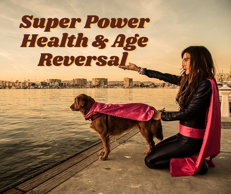 Super Power Health and Age Reversal — superhero woman with her dog by the waterfront